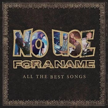 Image of No Use for a Name - All the Best Songs CD