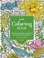 Image of posh adult coloring book inspirational quotes for fun and relaxation 9 deb