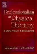 Image of professionalism in physical therapy history practice and development
