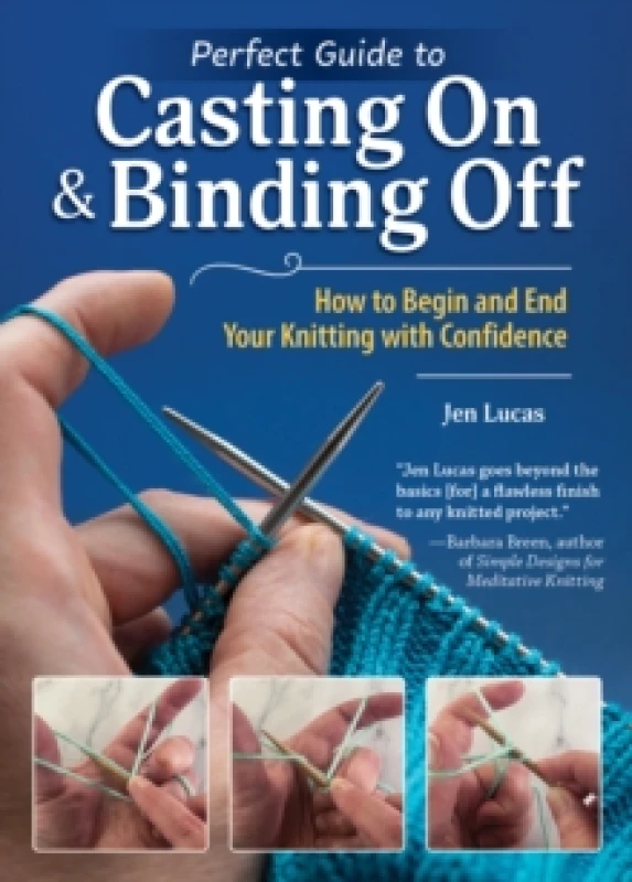 Image of Perfect Guide to Casting On & Binding Off : How to Begin and End Your Knitting with Confidence Paperback / softback