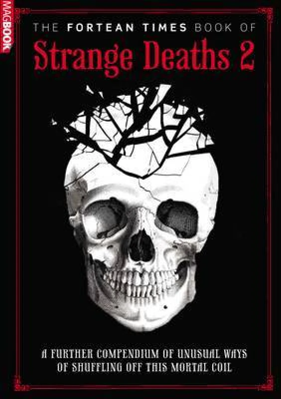 Image of The Fortean Times Book of Strange Deaths 2 by Paul Sieveking Paperback