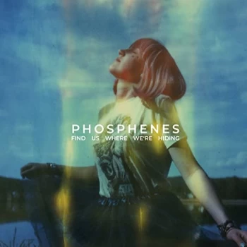 Image of Phosphenes - Find Us Where We're Hiding CD