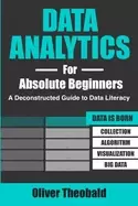 Image of data analytics for absolute beginners a deconstructed guide to data literac