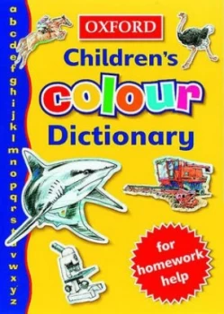 Image of Oxford Childrens Colour Dictionary by Rosemary Sansome and Dee Reid and Barry Rowe Paperback