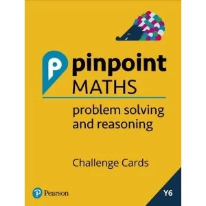 Image of Pinpoint Maths Year 6 Problem Solving and Reasoning Challenge Cards Mixed media product 2018