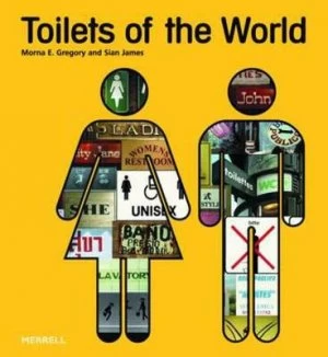 Image of Toilets of the World by Morna E Gregory and Sian James Paperback