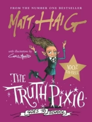Image of The truth pixie goes to school by Matt Haig