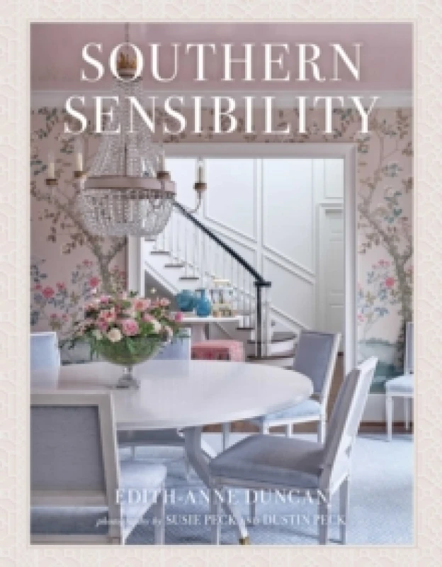 Image of Southern Sensibility : The Interiors of Edith-Anne Duncan Hardback