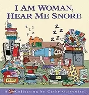 Image of i am woman hear me snore a cathy collection