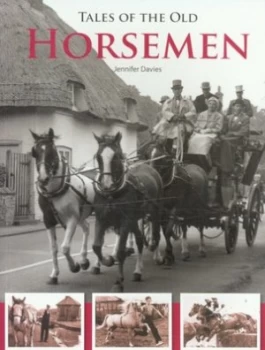 Image of Tales of the Old Horsemen by Jennifer Davies Paperback
