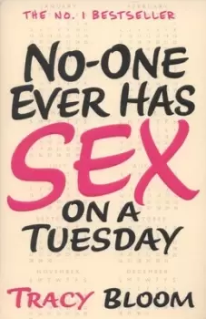 Image of No-one ever has sex on a Tuesday - Tracy Bloom - Paperback - Used