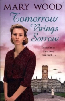 Image of Tomorrow Brings Sorrow by Mary Wood Paperback