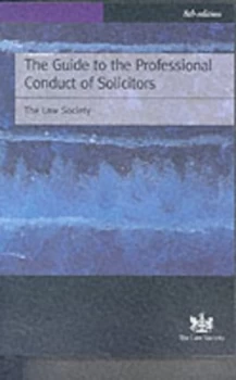 Image of The Guide to the Professional Conduct of Solicitors by Sam Wilson and Law Society Book