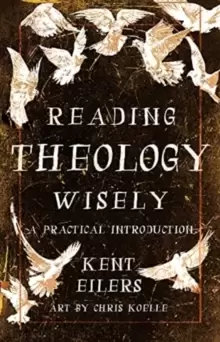 Image of Reading Theology Wisely : A Practical Introduction