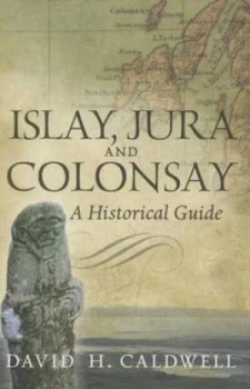 Image of Islay Jura and Colonsay by David Caldwell Book