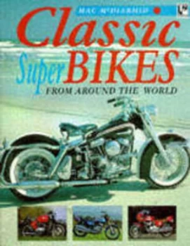 Image of Classic Superbikes from around the World by Mac Mcdiarmid Book
