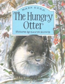 Image of The Hungry Otter by Mark Ezra and Gavin Rowe Paperback
