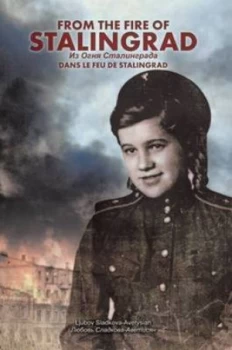 Image of From the Fire of Stalingrad by Ljubov Sladkova-Avetysian Paperback