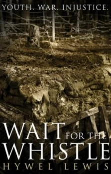 Image of Wait for the Whistle by Hywel Lewis Paperback
