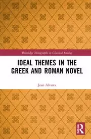 Image of Ideal Themes in the Greek and Roman Novel