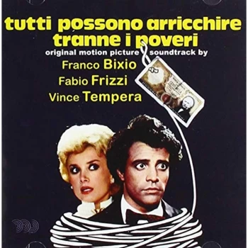 image of Franco Bixio,Fabio Frizzi ,Vince Tempera - Tutti Possono Arricchire Tranne I Poveri CD