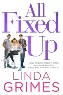 Image of all fixed up a novel