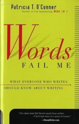 Image of Words fail me by Patricia T. O'Conner