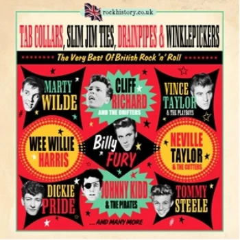 Image of Tab Collars, Slim Jim Ties, Drainpipes & Winklepickers - The Very Best Of British Rock N Roll (CD)