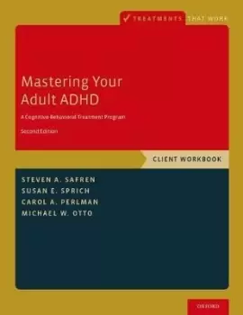 Image of Mastering Your Adult ADHD by Steven A. Safren