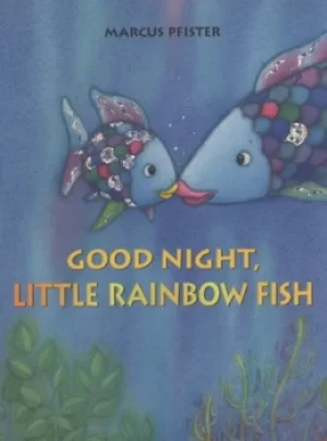 Image of Good night Little Rainbow Fish by Marcus Pfister