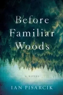Image of Before Familiar Woods
