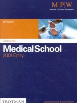 Image of Getting into Medical School by James Burnett and Joe Ruston and Mander Portman Woodward Book