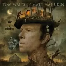 Image of Tom Waits by Matt Mahurin