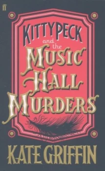 Image of Kitty Peck and the Music Hall Murders by Kate Griffin Paperback