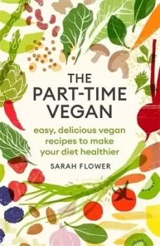 Image of The part-time vegan by Sarah Flower