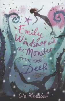 Image of Emily Windsnap and the Monster from the Deep by Sarah Gibb Hardback