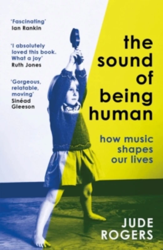 Image of The Sound of Being Human : How Music Shapes Our Lives Paperback / softback