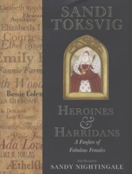 Image of Heroines and Harridans by Sandi Toksvig and Sandy Nightingale Hardback