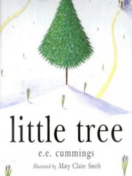 Image of Little Tree by E. E Cummings and Mary Claire Smith Hardback