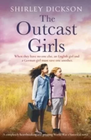 Image of The Outcast Girls by Shirley Dickson