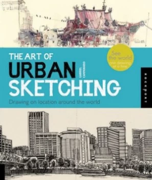 Image of The Art of Urban Sketching by Gabriel Campanario Paperback