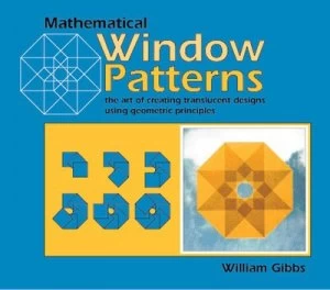 Image of Mathematical Windows Patterns by William Gibbs Book