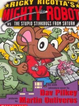 Image of Ricky Ricottas Mighty Robot vs. the Stupid Stinkbugs from Saturn by Dav Pilkey Paperback