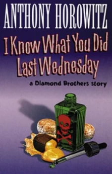 Image of I Know What You Did Last Wednesday by Anthony Horowitz Book