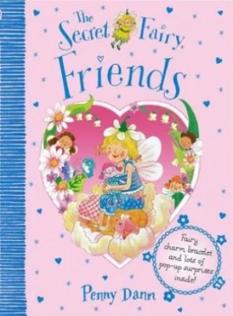 Image of The Secret Fairy Friends by Penny Dann Hardback