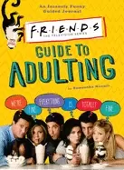 Image of friends guide to adulting