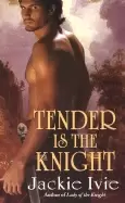 Image of tender is the knight