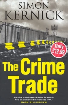 Image of The Crime Trade by Simon Kernick Hardback