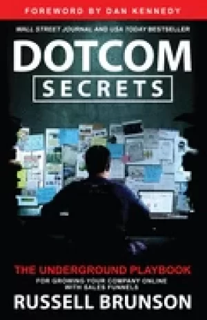 Image of dotcom secrets the underground playbook for growing your company online wit