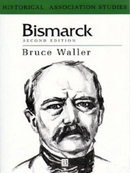 Image of Bismarck by Bruce Waller Book